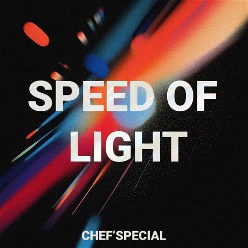 Album art Chef'Special - Speed Of Light