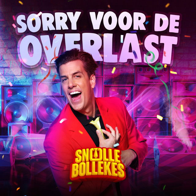 Sorry voor de overlast