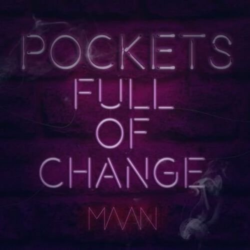 Pockets Full Of Change