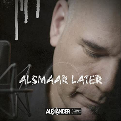 Alsmaar later