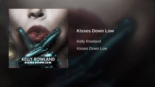 Kisses Down Low