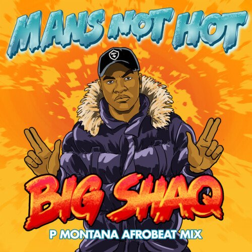 Man's Not Hot (P Montana Afrobeat Mix)