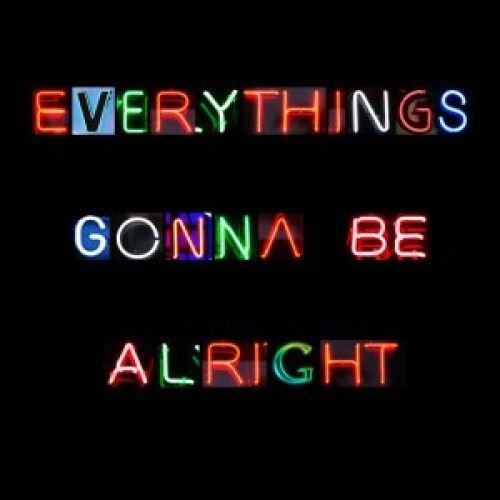 Everything's Gonna Be Allright