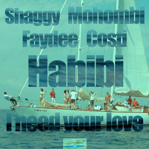 Habibi (I Need Your Love)