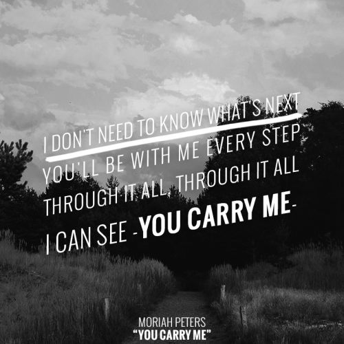 You Carry Me