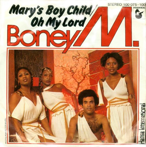 Mary's Boy Child / Oh My Lord