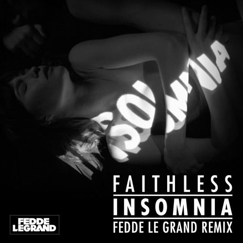 Insomnia (Fedde Le Grand Remix)