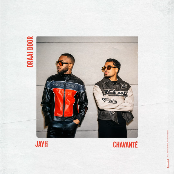 Jayh Ft. Chavanté - Draai Door