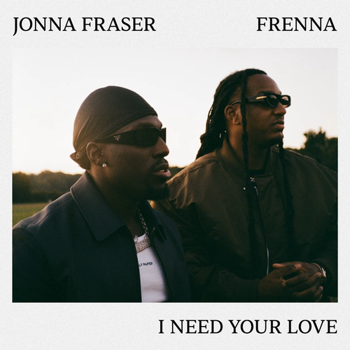 Album art Jonna Fraser & Frenna - I Need Your Love