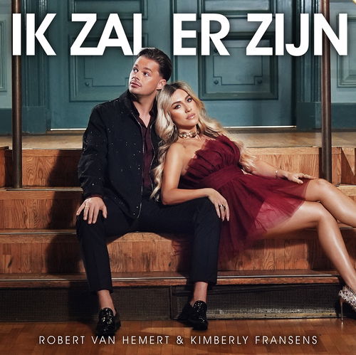 Album art Robert van Hemert & Kimberly Fransens - Ik zal er zijn