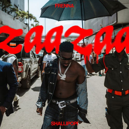 Album art Frenna Ft. Shallipopi - ZAAZAA