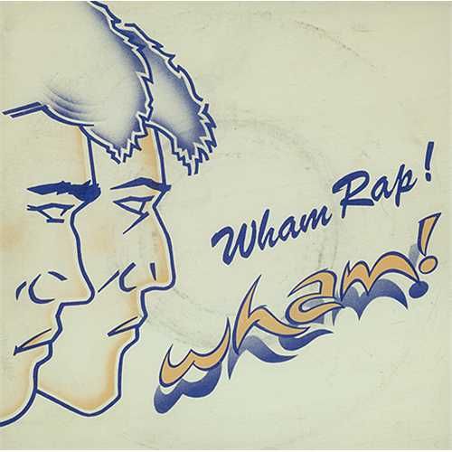 Wham Rap (Enjoy What You Do)