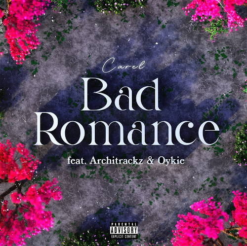 Album art Carel Ft. Architrackz & Oykie - Bad Romance