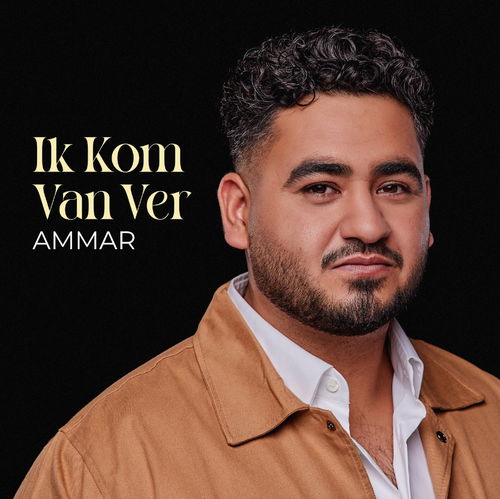 Ik kom van ver - Ammar