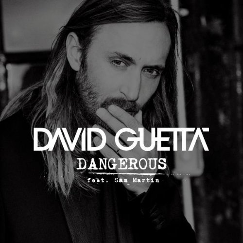 Dangerous (ft. Sam Martin)