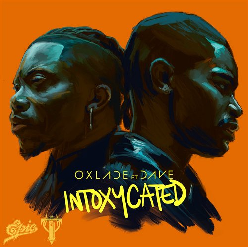 Album art Oxlade Ft. Dave - INTOXYCATED