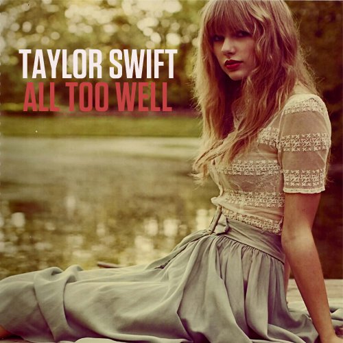 All Too Well (Taylor's version)