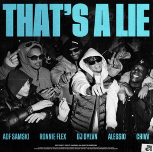 Album art Alessio Ft. Chivv, ADF Samski, Ronnie Flex & DJ DYLVN - That's A Lie