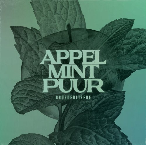 Album art Broederliefde - Appel Mint Puur