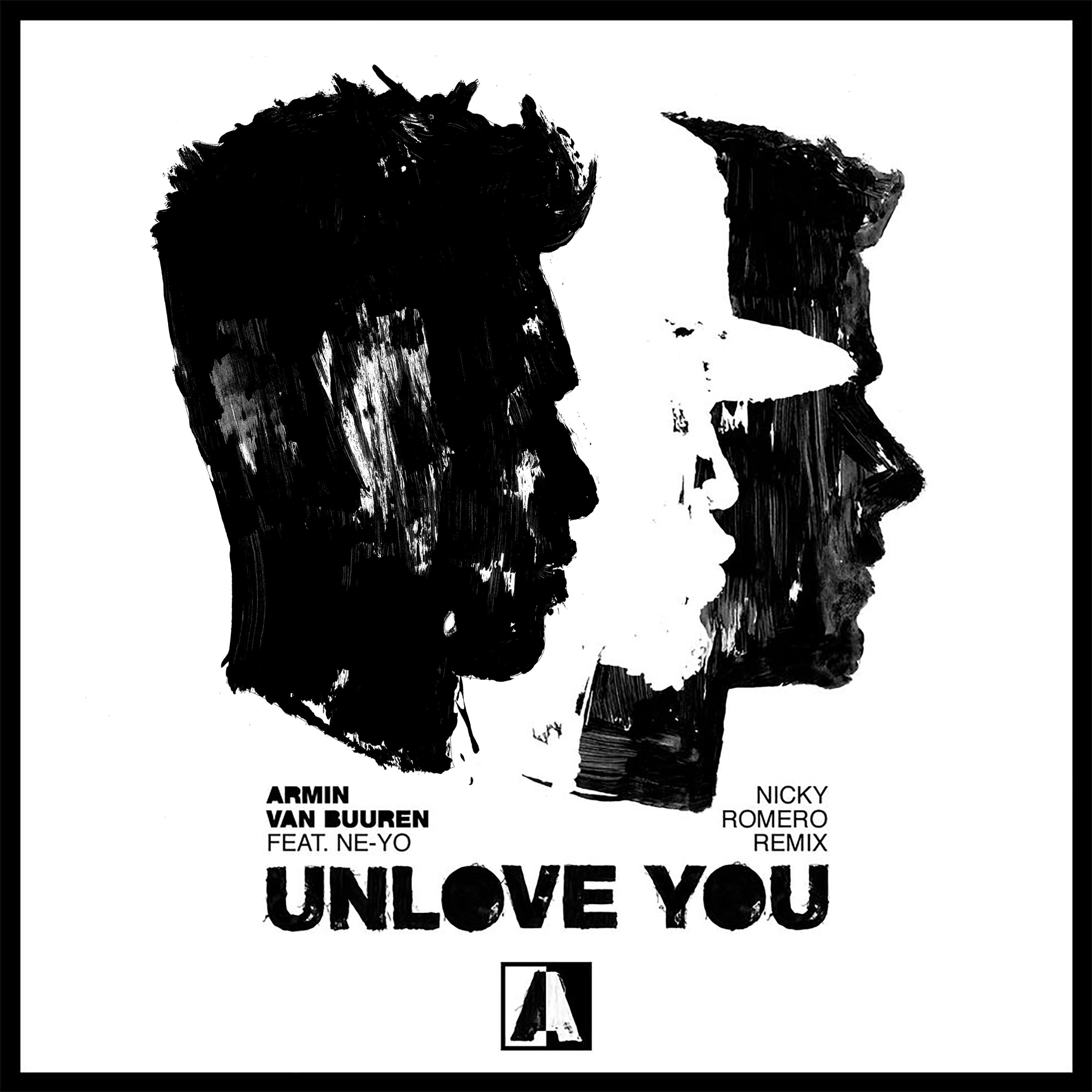 Unlove You (Nicky Romero Remix)