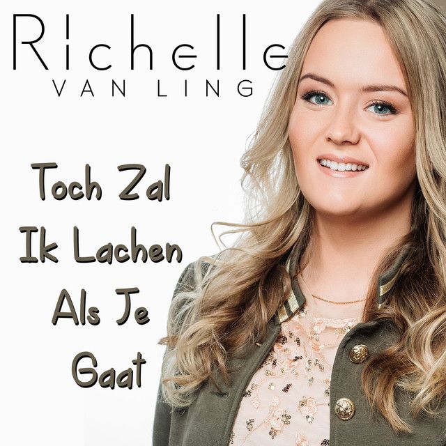 Toch Zal Ik Lachen Als Je Gaat