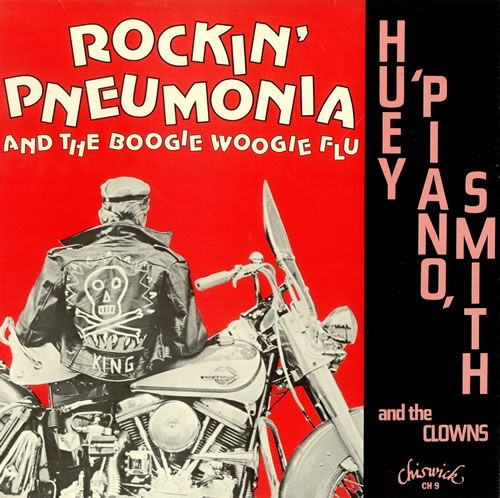 Rockin pneumonia and boogie woogie flu