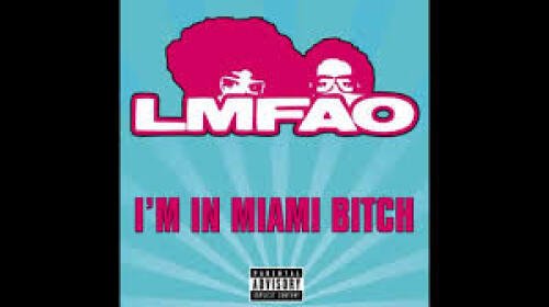 I'm In Miami Bitch