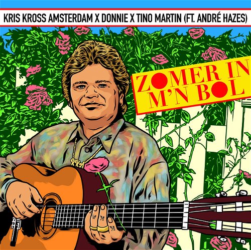 Album art Kris Kross Amsterdam, Donnie, Tino Martin & André Hazes - Zomer in m'n bol