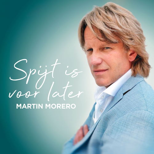 Spijt is voor later - Martin Morero