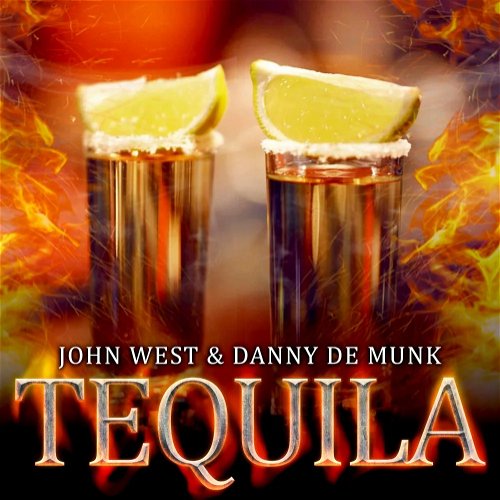 Tequila - John West & Danny de Munk