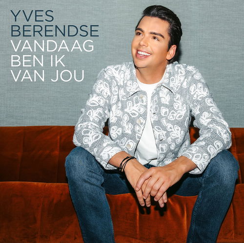 Album art Yves Berendse - Vandaag ben ik van jou